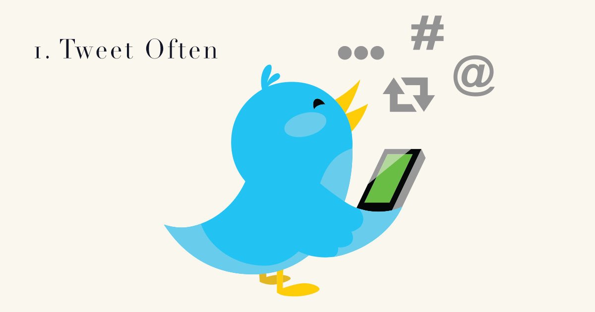 1. Tweet Often