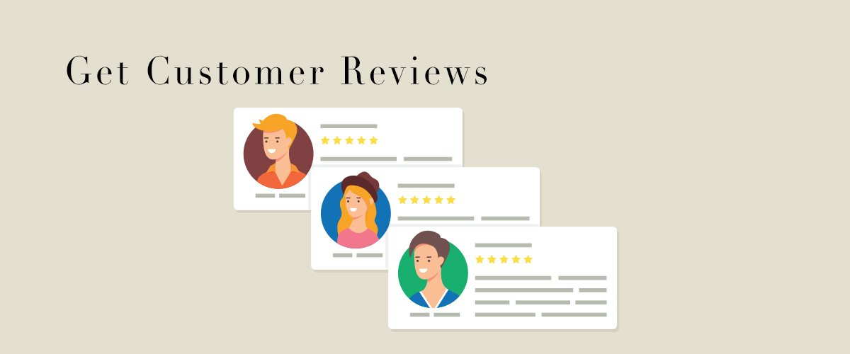 Get Customer Reviews