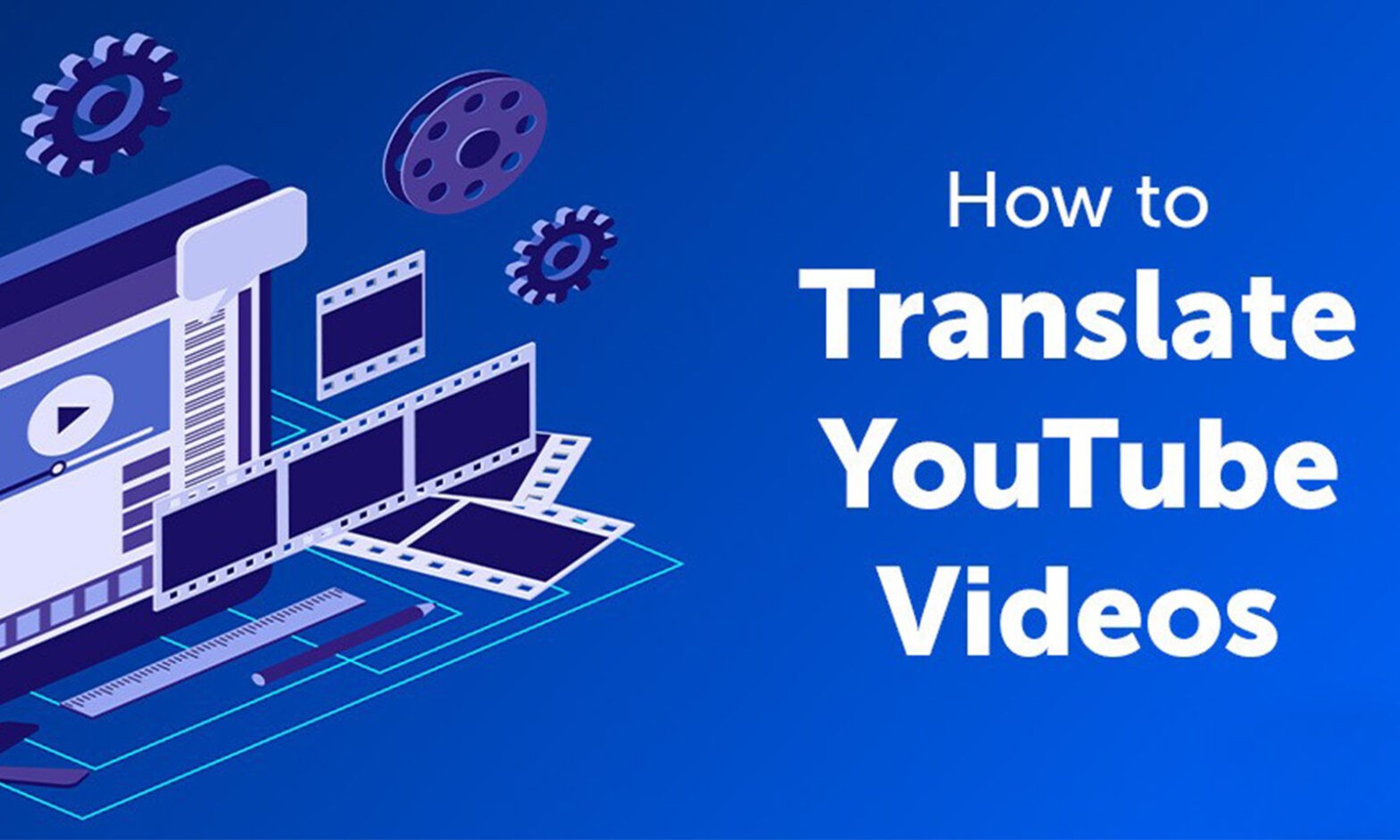 Featured image for post: How to Translate YouTube Videos