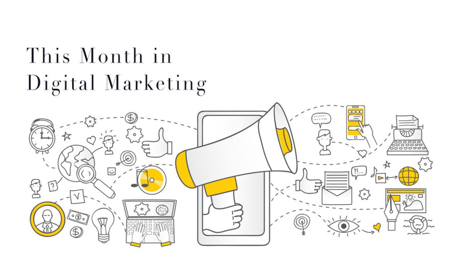 Featured image for post: This Month in Digital Marketing